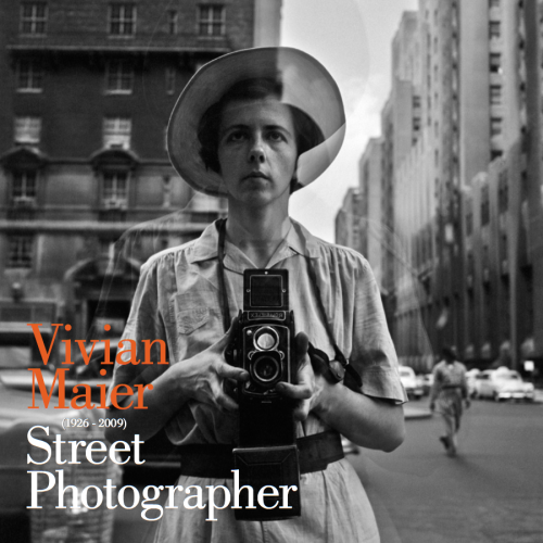 Vivian Maier - Street Photographer